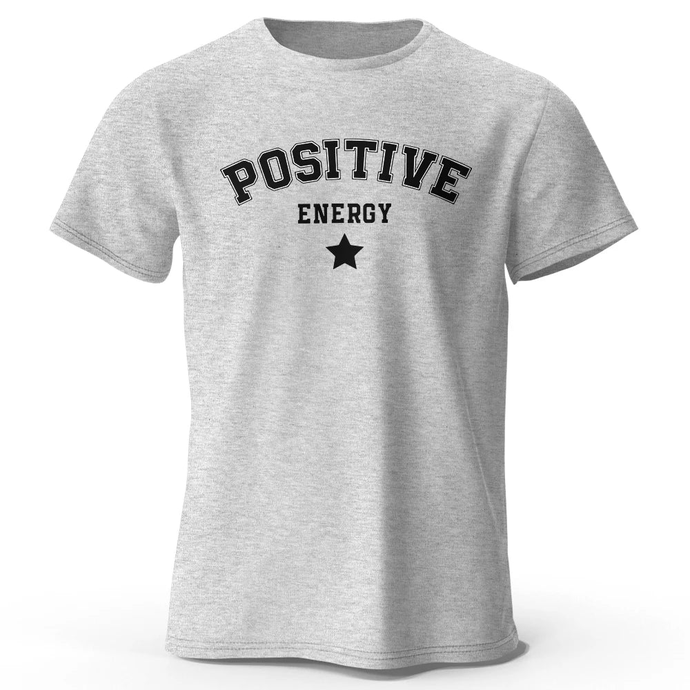 Positive Energy – Unisex Streetwear T-Shirt