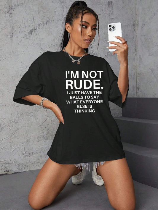 I Am Not Rude Funny Letter Printing Women T-Shirt Soft Casual Short Sleeve Street TShirts Sports Breathable T Shirt Female