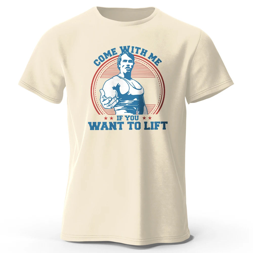 Come With Me If You Want To Lift – Oversized Unisex Cotton T-Shirt