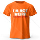 I Am Not Weird – Oversized Unisex Cotton T-Shirt