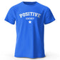Positive Energy – Unisex Streetwear T-Shirt