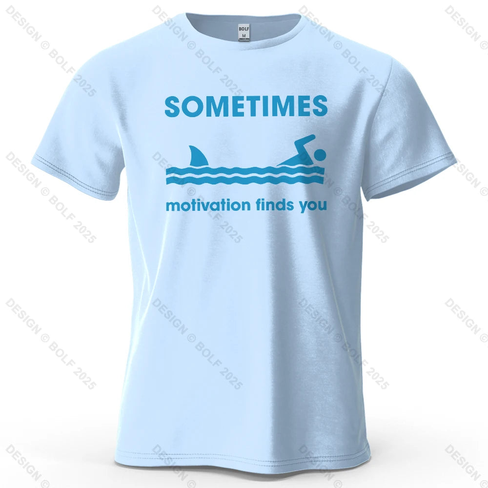 Sometimes Motivation Finds You – Oversized Graphic T-Shirt
