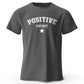 Positive Energy – Unisex Streetwear T-Shirt